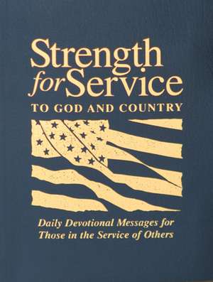 Strength for Service to God and Country-Navy de General Commission on Un Meth Men