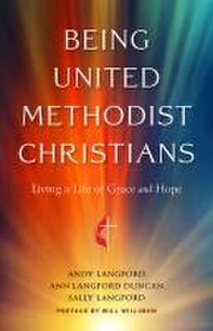 Being United Methodist Christians de Andy Langford