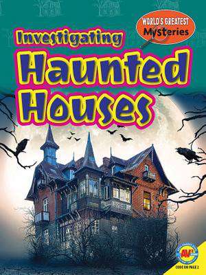 Investigating Haunted Houses de Jamie Kallio