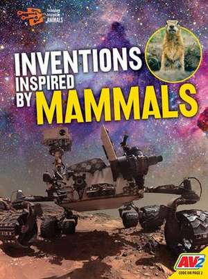 Inventions Inspired by Mammals de Tessa Miller