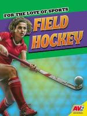 Field Hockey de Jennifer Hurtig