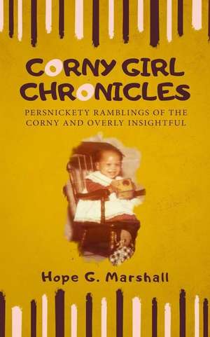 Corny Girl Chronicles de Hope Marshall