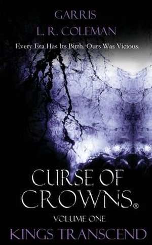 Curse Of Crowns de Garris L. R. Coleman