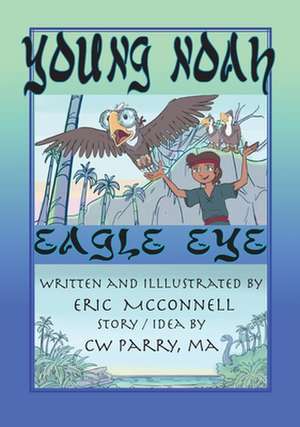 Young Noah Eagle Eye de Eric McConnell