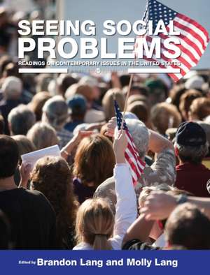 Seeing Social Problems de Brandon Lang