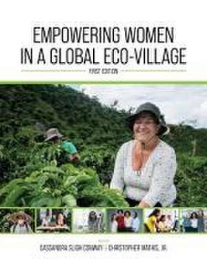 Empowering Women in a Global Eco-Village de Cassandra Sligh Conway