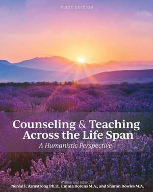 Counseling and Teaching Across the Life Span de Noréal Armstrong