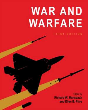 War and Warfare de Richard W. Mansbach