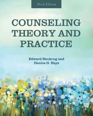 Counseling Theory and Practice de Edward Neukrug