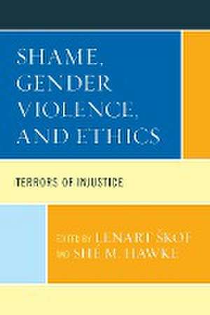 Shame, Gender Violence, and Ethics de Lenart ¿Kof