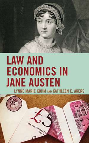 LAW AMP ECONOMICS IN JANE AUSTENCB de Kathleen E. Akers