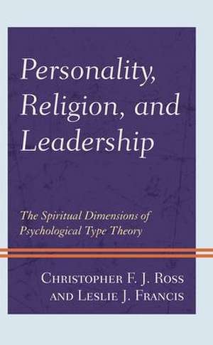 Personality, Religion, and Leadership de Leslie J. Francis