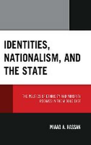 Identities, Nationalism, and the State de Miaad Hassan