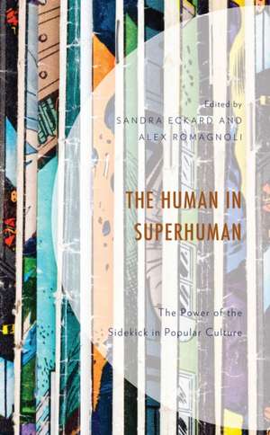 The Human in Superhuman de Sandra Eckard