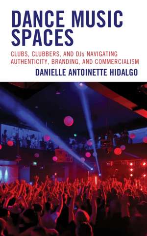 DANCE MUSIC SPACES de Danielle Antoinette Hidalgo