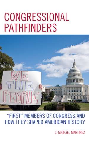 Congressional Pathfinders de J. Michael Martinez