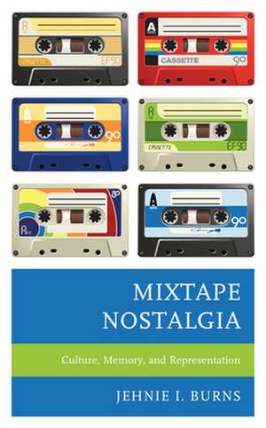 Mixtape Nostalgia de Jehnie I. Burns