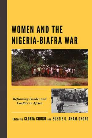 WOMEN AMP THE NIGERIA BIAFRA WARCB