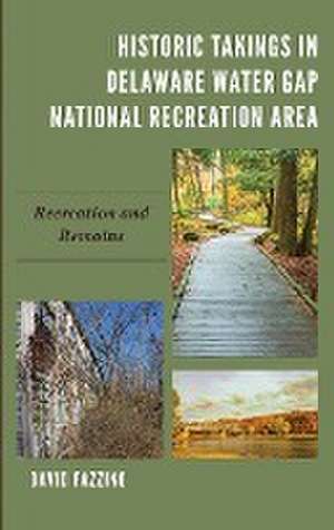 Historic Takings in Delaware Water Gap National Recreation Area de David Fazzino