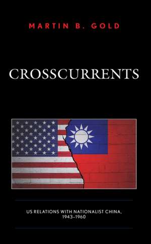 Crosscurrents de Martin B. Gold