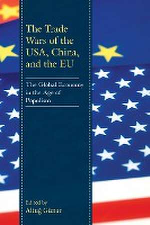 The Trade Wars of the USA, China, and the EU de Altug Günar