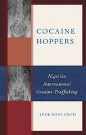 Oboh, J: Cocaine Hoppers de Jude Roys Oboh