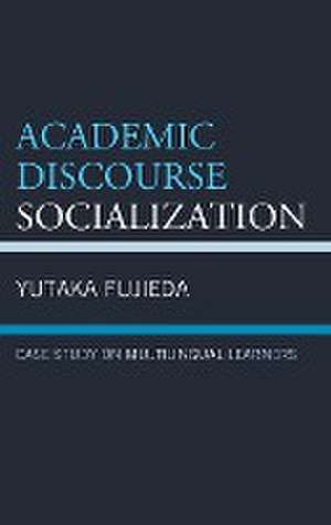 Academic Discourse Socialization de Yutaka Fujieda