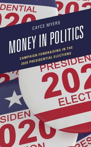 Money in Politics de Cayce Myers