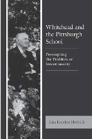 Hedrick, L: Whitehead and the Pittsburgh School de Lisa Landoe Hedrick