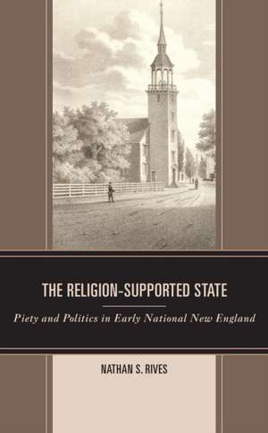 The Religion-Supported State de Nathan S. Rives