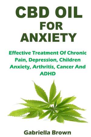 CBD Oil for Anxiety de Gabriella Brown