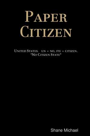 Paper Citizen de Shane Michael