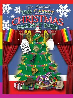 The Gayest Christmas Pageant Ever! (readers copy) de Joe Marshall