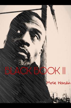 Black Book II de Mose Hardin