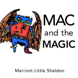 Mac and the Magic de Marriott Little Sheldon