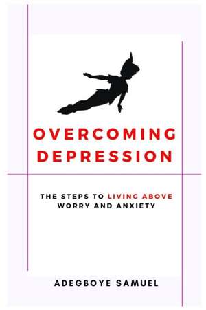 Overcoming Depression de Samuel Adegboye