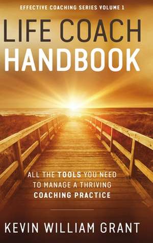 Life Coach Handbook de Kevin William Grant