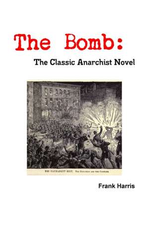 The Bomb de Frank Harris