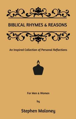 Biblical Rhymes & Reasons de Stephen Maloney