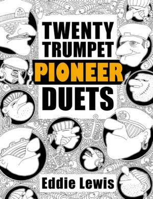 Twenty Trumpet Pioneer Duets de Eddie Lewis