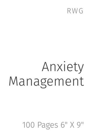 Anxiety Management de Rwg