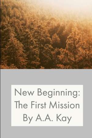 New Beginning de A. A. Kay