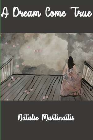 A Dream Come True de Natalie Martinaitis