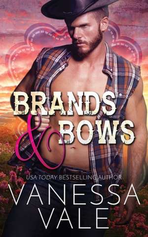 Brands & Bows de Vanessa Vale