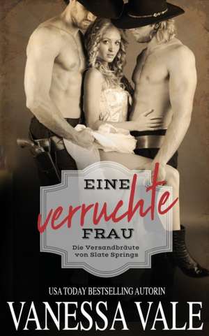 Vale, V: Eine verruchte Frau