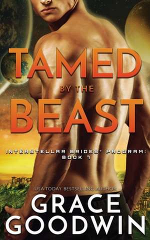 Tamed By The Beast de Grace Goodwin