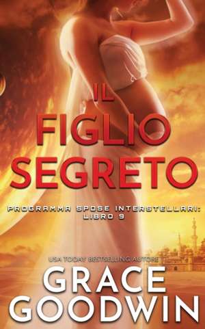 Il Figlio Segreto de Grace Goodwin