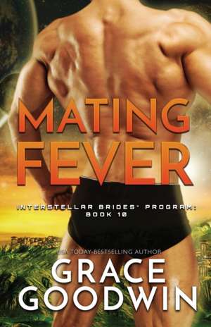 Mating Fever de Grace Goodwin