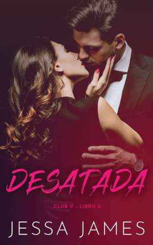 Desatada de Jessa James