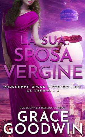 La sua sposa vergine de Grace Goodwin